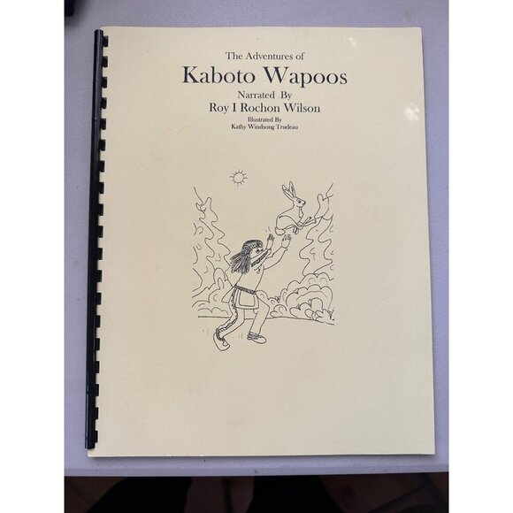 Other - The Adventures of Kaboto Wapoos  Roy I Rochon Wilson Cowlitz Tribe